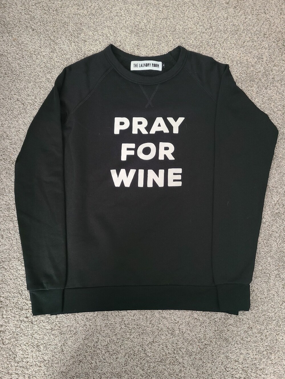 The Laundry Room Pray For Wine Black And White Raglan Crewneck Sweatshirt Size M